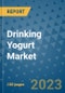 Drinking Yogurt Market Outlook and Growth Forecast 2023-2030: Emerging Trends and Opportunities, Global Market Share Analysis, Industry Size, Segmentation, Post-Covid Insights, Driving Factors, Statistics, Companies, and Country Landscape - Product Image