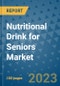 Nutritional Drink for seniors Market Growth Outlook and Opportunity Analysis- Industry Trends, Developments, Companies, and Nutritional Drink for seniors Market Size Forecast to 2030 - Product Image