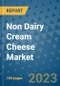 Non Dairy Cream Cheese Market Growth Outlook and Opportunity Analysis- Industry Trends, Developments, Companies, and Non Dairy Cream Cheese Market Size Forecast to 2030 - Product Image