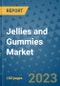 Jellies and Gummies Market Growth Outlook and Opportunity Analysis- Industry Trends, Developments, Companies, and Jellies and Gummies Market Size Forecast to 2030 - Product Image