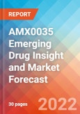 AMX0035 Emerging Drug Insight and Market Forecast - 2032- Product Image