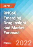 RNS60 Emerging Drug Insight and Market Forecast - 2032- Product Image