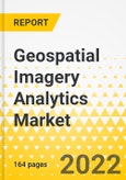 Geospatial Imagery Analytics Market - A Global and Regional Analysis: Focus on Application, Solution, and Country - Analysis and Forecast 2022-2032- Product Image