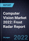 Computer Vision Market 2022: Frost Radar Report- Product Image