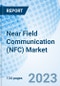 Near Field Communication (NFC) Market: Global Market Size, Forecast, Insights, and Competitive Landscape - Product Thumbnail Image