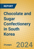 Chocolate and Sugar Confectionery in South Korea- Product Image