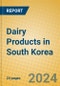 Dairy Products in South Korea - Product Image