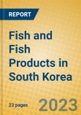 Fish and Fish Products in South Korea- Product Image
