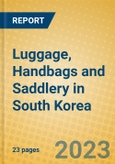 Luggage, Handbags and Saddlery in South Korea- Product Image
