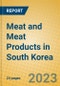 Meat and Meat Products in South Korea - Product Thumbnail Image