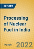 Processing of Nuclear Fuel in India- Product Image