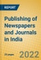 Publishing of Newspapers and Journals in India - Product Thumbnail Image