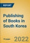 Publishing of Books in South Korea - Product Thumbnail Image