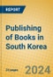 Publishing of Books in South Korea - Product Thumbnail Image