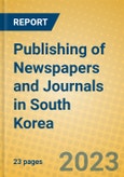 Publishing of Newspapers and Journals in South Korea- Product Image
