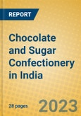 Chocolate and Sugar Confectionery in India: ISIC 1543- Product Image
