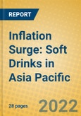 Inflation Surge: Soft Drinks in Asia Pacific- Product Image