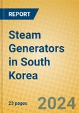 Steam Generators in South Korea- Product Image