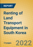 Renting of Land Transport Equipment in South Korea- Product Image