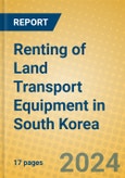 Renting of Land Transport Equipment in South Korea- Product Image