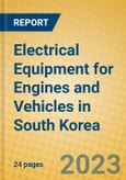 Electrical Equipment for Engines and Vehicles in South Korea- Product Image