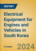 Electrical Equipment for Engines and Vehicles in South Korea- Product Image