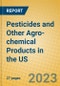 Pesticides and Other Agro-chemical Products in the US - Product Image
