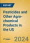 Pesticides and Other Agro-chemical Products in the US - Product Image