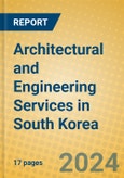 Architectural and Engineering Services in South Korea- Product Image