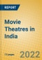 Movie Theatres in India - Product Thumbnail Image