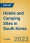 Hotels and Camping Sites in South Korea - Product Thumbnail Image