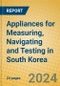 Appliances for Measuring, Navigating and Testing in South Korea - Product Image