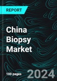 China Biopsy Market, Volume, Size, Forecast 2023-2027, Industry Trends, Growth, Impact of Inflation, Opportunity Company Analysis- Product Image