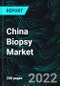 China Biopsy Market, Volume, Size, Forecast 2023-2027, Industry Trends, Growth, Impact of Inflation, Opportunity Company Analysis - Product Thumbnail Image