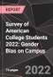 Survey of American College Students 2022: Gender Bias on Campus - Product Thumbnail Image