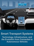 Smart Transport Systems: Technology, Infrastructure and the Evolution from Connected to Autonomous Vehicles- Product Image