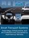 Smart Transport Systems: Technology, Infrastructure and the Evolution from Connected to Autonomous Vehicles - Product Thumbnail Image