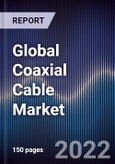 Global Coaxial Cable Market Size, Segments, Outlook, and Revenue Forecast 2022-2028 by Type, Application, End-User, and Region- Product Image