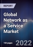 Global Network as a Service Market Size, Segments, Outlook, and Revenue Forecast 2022-2028 by Type, By Application, By Enterprises, By End Users and Region North America, Europe, Asia Pacific, Latin America Middle East and Africa)- Product Image