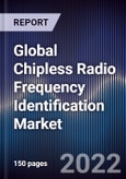 Global Chipless Radio Frequency Identification Market Size, Segments, Outlook, and Revenue Forecast 2022-2028 by Component Type, Frequency, Application, End-user and Region- Product Image