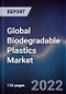 Global Biodegradable Plastics Market Size, Segments, Outlook, and Revenue Forecast 2022-2028 by Product Type, End-User, Region - Product Image