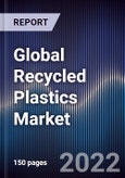 Global Recycled Plastics Market Size, Segments, Outlook, and Revenue Forecast 2022-2028 by Product Type, Source, End-User, and Region- Product Image