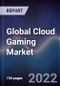 Global Cloud Gaming Market Size, Segments, Outlook, and Revenue Forecast 2022-2028 by Offering, Device Type, Solution and Major Regions - Product Image