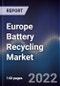 Europe Battery Recycling Market Size, Segments, Outlook and Revenue Forecast 2022-2027 by Source, Chemistry, Recycling Methods, End-User and Major Countries - Product Image