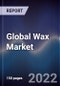 Global Wax Market Size, Segments, Outlook, and Revenue Forecast 2022-2028 by Product Type, Application, Region - Product Image