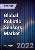 Global Robotic Sensors Market Size, Segments, Outlook, and Revenue Forecast 2022-2028 By Type, Application, End-User, and Region- Product Image