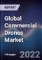 Global Commercial Drones Market Size, Segments, Outlook, and Revenue Forecast 2022-2028 by Type, Mode of Operation, Applications, and Region - Product Image