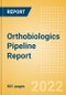 Orthobiologics Pipeline Report including Stages of Development, Segments, Region and Countries, Regulatory Path and Key Companies, 2022 Update - Product Thumbnail Image
