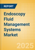 Endoscopy Fluid Management Systems Market Size (Value, Volume, ASP) by Segments, Share, Trend and SWOT Analysis, Regulatory and Reimbursement Landscape, Procedures, and Forecast to 2033- Product Image