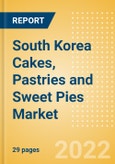 South Korea Cakes, Pastries and Sweet Pies (Bakery and Cereals) Market Size, Growth and Forecast Analytics, 2021-2026- Product Image